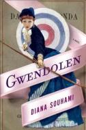 Gwendolen di Diana Souhami edito da Holt McDougal