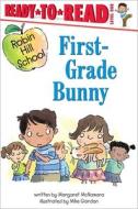 First-Grade Bunny: Ready-To-Read Level 1 di Margaret Mcnamara edito da SIMON & SCHUSTER BOOKS YOU