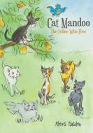 Cat Mandoo di Alexis Kasden edito da Page Publishing Inc