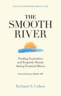 THE SMOOTH RIVER: FINDING INSPIRATION AN di RICHARD COHEN edito da LIGHTNING SOURCE UK LTD