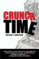 Crunch Time di Mike Hanley, Adrian Monck edito da Allen & Unwin Academic