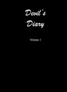 Devil's Diary Volume 1 di Ron Bennett edito da LIGHTNING SOURCE INC