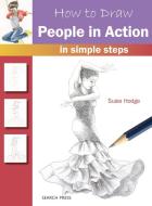 How to Draw: People in Action di Susie Hodge edito da Search Press Ltd