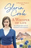 A Whisper of Life di Gloria Cook edito da Canelo