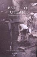 Battle Of Jutland 30th May To 1st June1916 di Admiralty 1920 edito da Naval & Military Press Ltd