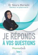 "Je réponds à vos questions" di Noura Marashi edito da Books on Demand