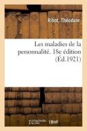Les Maladies de la Personnalit . 18e dition di Ribot edito da Hachette Livre - BNF