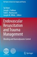 Endovascular Resuscitation And Trauma Management edito da Springer Nature Switzerland Ag