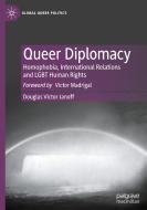 Queer Diplomacy di Douglas Victor Janoff edito da Springer International Publishing AG