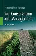 Soil Conservation And Management di Humberto Blanco, Rattan Lal edito da Springer International Publishing AG