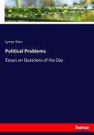 Political Problems di Lyman Allen edito da hansebooks