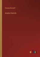 Amalie Dietrich di Charitas Bischoff edito da Outlook Verlag