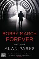 Bobby March forever di Alan Parks edito da Heyne Verlag