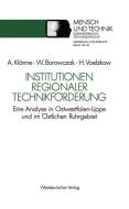 Institutionen regionaler Technikförderung di Winfried Borowczak, Helmut Voelzkow edito da VS Verlag für Sozialwissenschaften