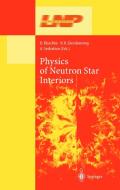Physics of Neutron Star Interiors di D. Blaschke, N. K. Glendenning edito da Springer Berlin Heidelberg