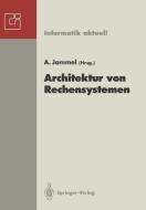 Architektur von Rechensystemen edito da Springer Berlin Heidelberg