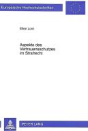 Aspekte des Vertrauensschutzes im Strafrecht di Ellen Loré edito da Lang, Peter GmbH