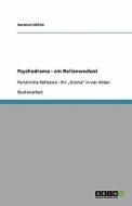 Psychodrama - ein Rollenwechsel di Hartmut Häfele edito da GRIN Verlag