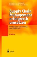 Supply Chain Management erfolgreich umsetzen di Daniel Corsten, Christoph Gabriel edito da Springer Berlin Heidelberg
