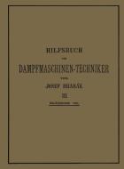 Hilfsbuch für Dampfmaschinen-Techniker di Josef Hrabák, Adalbert Kás edito da Springer Berlin Heidelberg