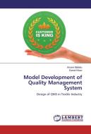 Model Development of Quality Management System di Amare Matebu, Daniel Kitaw edito da LAP Lambert Academic Publishing