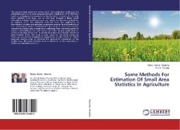 Some Methods For Estimation Of Small Area Statistics In Agriculture di Manoj Kumar Sharma, B. V. S. Sisodia edito da LAP Lambert Academic Publishing