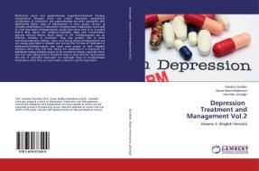 Depression Treatment and Management Vol.2 di Haraton Davidian, Susan Nolen-Hoeksema, Hamideh Jahangiri edito da LAP Lambert Academic Publishing
