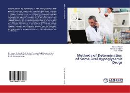 Methods of Determination of Some Oral Hypoglycemic Drugs di Bassam Ayoub, Ramzia El-bagary, Ehab Elkady edito da LAP Lambert Academic Publishing