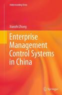 Enterprise Management Control Systems in China di Xianzhi Zhang edito da Springer Berlin Heidelberg