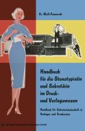 Handbuch für die Stenotypistin und Sekretärin im Druck- und Verlagswesen di Wolf Pommrich edito da Gabler Verlag