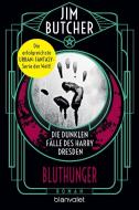 Die dunklen Fälle des Harry Dresden - Bluthunger di Jim Butcher edito da Blanvalet Taschenbuchverl