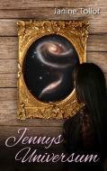 Jennys Universum di Janine Tollot edito da Books on Demand