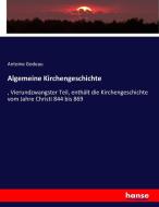 Algemeine Kirchengeschichte di Antoine Godeau edito da hansebooks