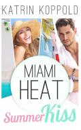 Miami Heat di Katrin Koppold edito da Books on Demand