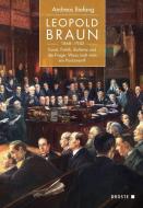 Leopold Braun (1868-1943) di Andreas Biefang edito da Droste Verlag