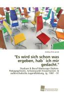 "Es wird sich schon was ergeben, hab´ ich mir gedacht." di Andrea Fink-Jacob edito da Südwestdeutscher Verlag für Hochschulschriften AG  Co. KG