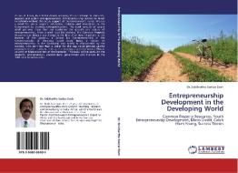 Entrepreneurship Development in the Developing World di Dr. Siddhartha Sankar Dash edito da LAP Lambert Acad. Publ.