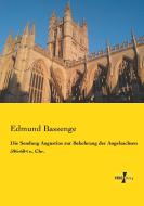 Die Sendung Augustins zur Bekehrung der Angelsachsen 596-604 n. Chr. di Edmund Bassenge edito da Vero Verlag