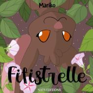 Fifistrelle di Mariko edito da Nats Éditions