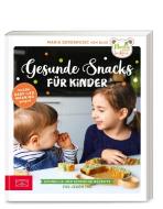 Gesunde Snacks für Kinder di Maria Serdarusic edito da ZS Verlag