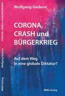 Corona, Crash und Bürgerkrieg di Wolfgang Gedeon edito da WMG-Verlag