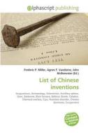 List of Chinese inventions edito da Alphascript Publishing
