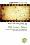 1980 Ispaster Attack edito da Alphascript Publishing