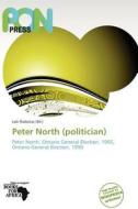 Peter North (Politician) edito da Pon Press