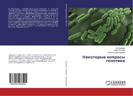 Nekotorye voprosy genetiki di Zoya Borzova, Majya Pashaeva, Magomed Gadzhidadaev edito da LAP Lambert Academic Publishing