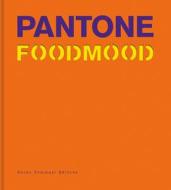 PANTONE FOODMOOD REDUCED PRICE edito da ACC ART BOOKS