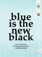 Blue is the New Black di Susanne Breuer edito da Laurence King Verlag GmbH