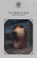 The Gates of Life di Bram Stoker edito da Throne Classics