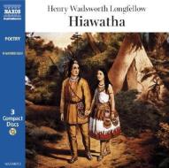 Hiawatha di Henry Wadsworth Longfellow edito da Naxos Audiobooks