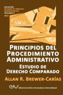 PRINCIPIOS DEL PROCEDIMIENTO ADMINISTRATIVO. Estudio de Derecho Comparado di Allan R. Brewer-Carias edito da FUNDACIÓN EDITORIAL JURIDICA VENEZOLANA